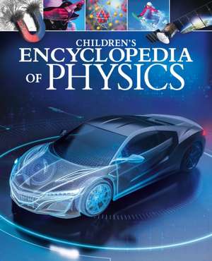 Children's Encyclopedia of Physics de Tom Jackson