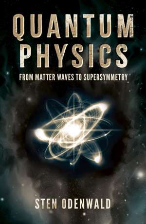 Odenwald, S: Quantum Physics