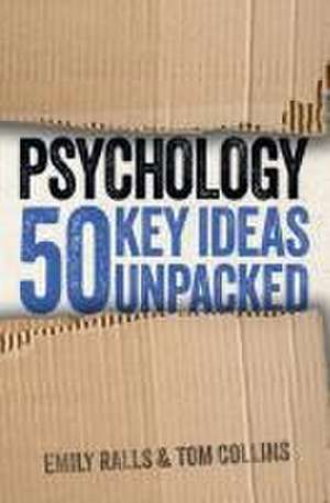 Psychology: 50 Key Ideas Unpacked de Emily Ralls