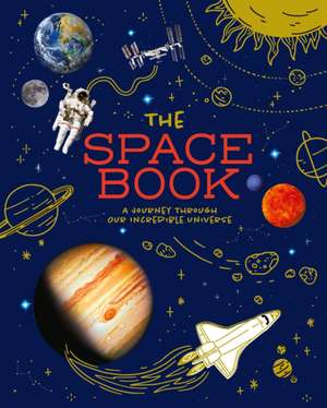 The Space Book de Giles Sparrow