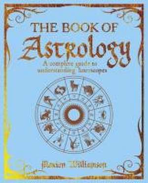 The Book of Astrology de Marion Williamson