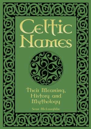 Mclaughlin, S: Celtic Names
