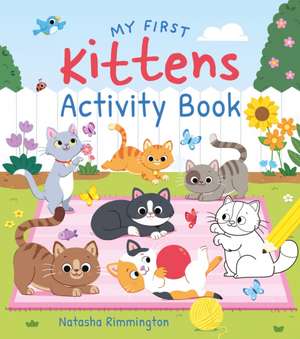 My First Kittens Activity Book de Lisa Regan