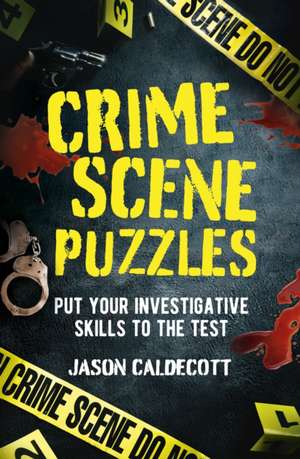 Crime Scene Puzzles de Jason Caldecott