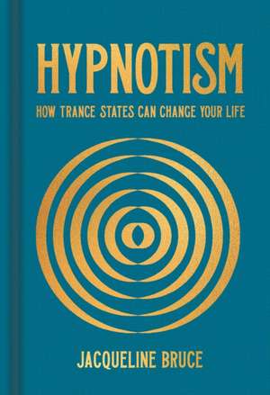 Hypnotism de Jacqueline Bruce