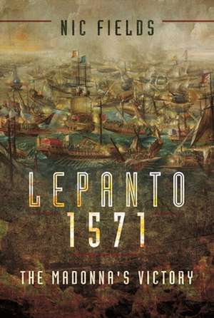 Lepanto 1571 de Nic Fields