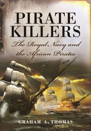 Pirate Killers de Graham A Thomas