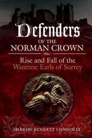 Defenders of the Norman Crown de Sharon Bennett Connolly