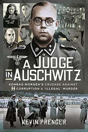 A Judge in Auschwitz de Kevin Prenger