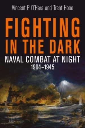 Fighting in the Dark de Vincent P. O'Hara