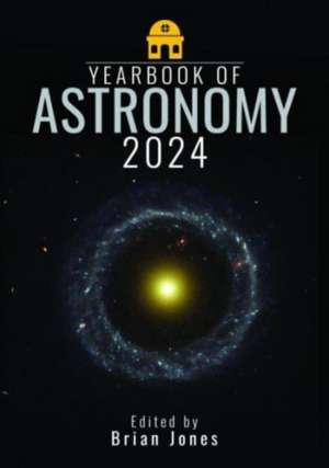 Yearbook of Astronomy 2024 de Brian Jones