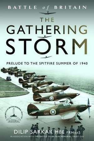 The Gathering Storm de Dilip Sarkar