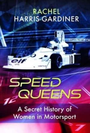 Speed Queens de Rachel Harris-Gardiner