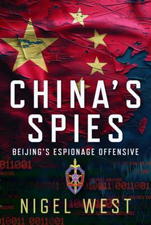 China's Spies de Nigel West