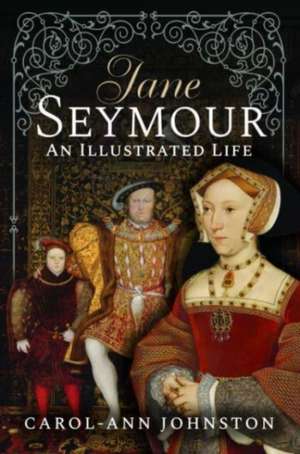 Jane Seymour de Carol-Ann Johnston