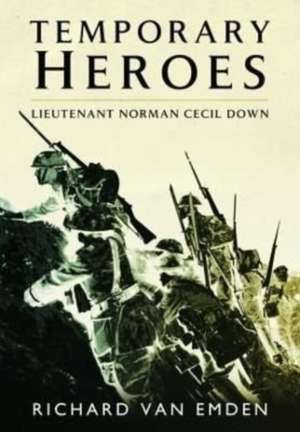 Temporary Heroes de Richard, van Emden