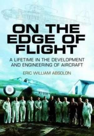 On the Edge of Flight de Eric William Absolon