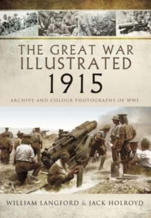 The Great War Illustrated 1915 de William Langford