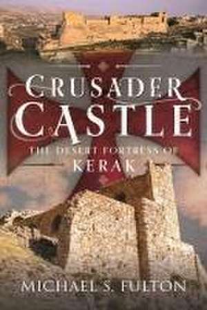 Crusader Castle de Michael S Fulton