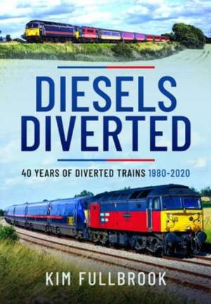 Diesels Diverted de Kim Fullbrook