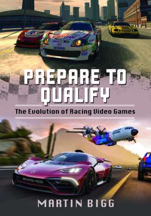 Prepare to Qualify de Martin Bigg