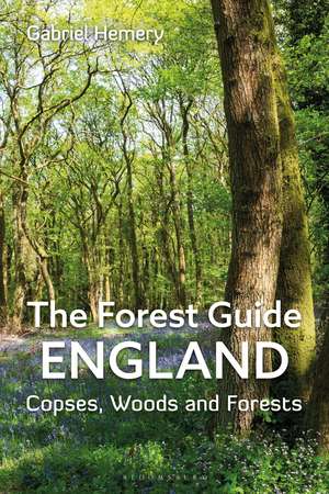 The Forest Guide: England de Gabriel Hemery