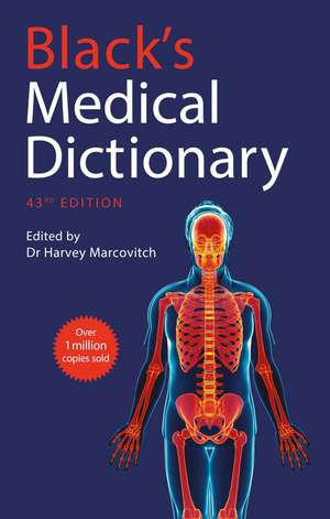 Black’s Medical Dictionary de Dr Harvey Marcovitch