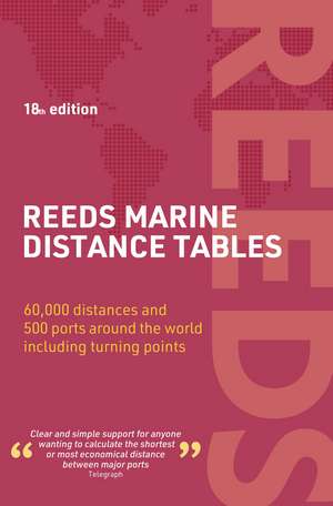 Reeds Marine Distance Tables 18th edition de Miranda Delmar-Morgan