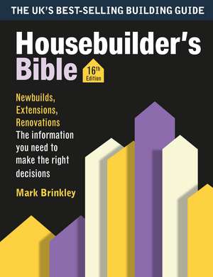 Housebuilder’s Bible: 16th edition de MARK BRINKLEY