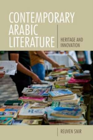 Contemporary Arabic Literature de Reuven Snir