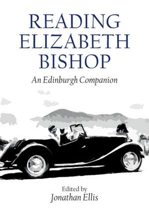 Reading Elizabeth Bishop de Jonathan Ellis