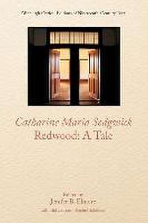 Catharine Sedgwick, Redwood: A Tale de Catharine Sedgwick