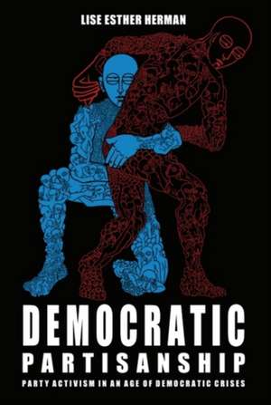 Democratic Partisanship de Lise Esther Herman