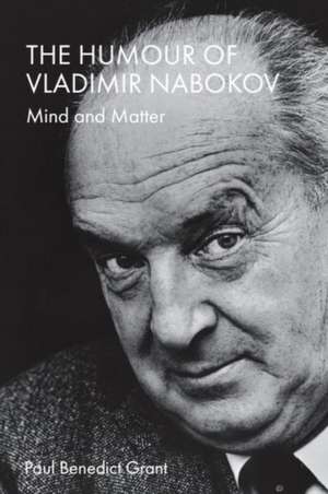 The Humour of Vladimir Nabokov de Paul Benedict Grant