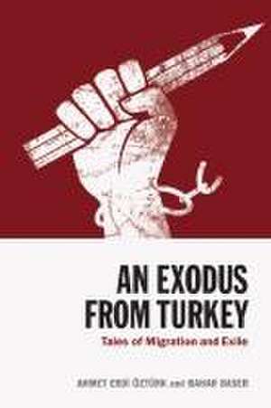 An Exodus from Turkey de Ahmet Erdi Zt Rk