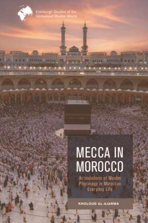 Mecca in Morocco de Kholoud Al-Ajarma