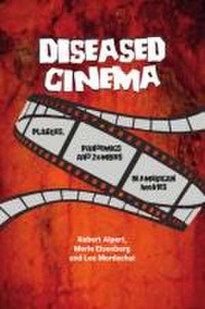 Diseased Cinema de Lee Mordechai