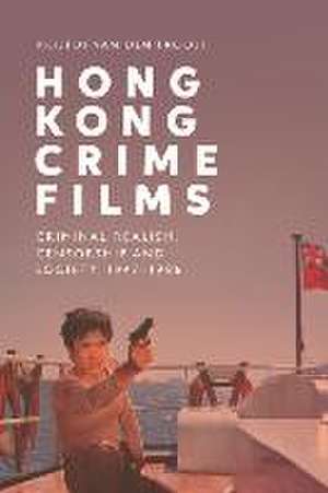 Hong Kong Crime Films de Kristof van den Troost