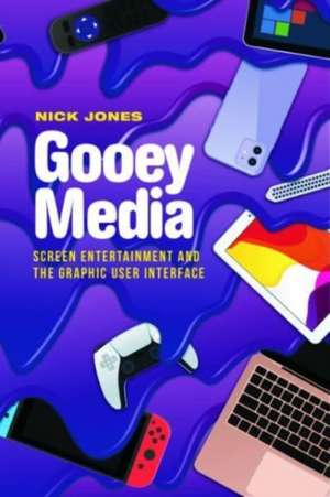 Gooey Media de Nick Jones