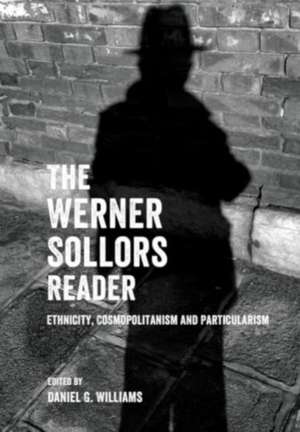 The Werner Sollors Reader de Werner Sollors