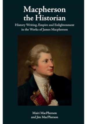 MacPherson the Historian de Mairi MacPherson
