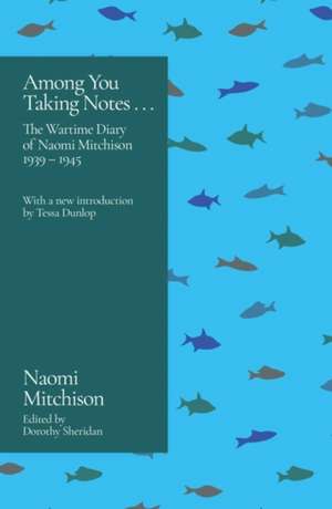 Among You Taking Notes... de Naomi Mitchison