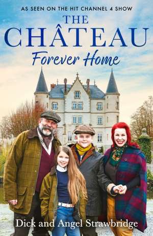 The Chateau - Forever Home de Angel Strawbridge