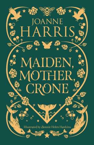 Maiden, Mother, Crone de Joanne Harris