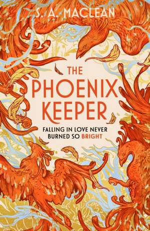 The Phoenix Keeper de S. A. MacLean