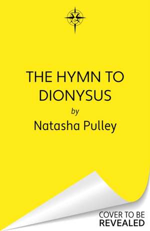 The Hymn to Dionysus de Natasha Pulley