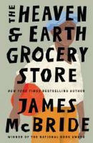 The Heaven & Earth Grocery Store de James McBride