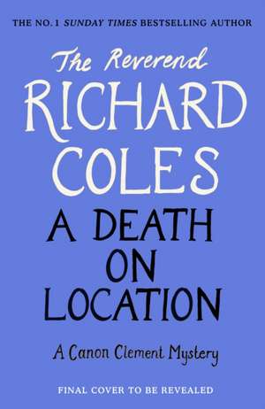 A Death on Location de Reverend Richard Coles