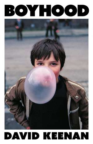 Boyhood: 'A complete triumph' Irvine Welsh de David Keenan