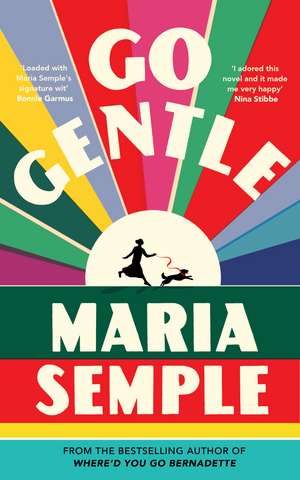 Go Gentle de Maria Semple